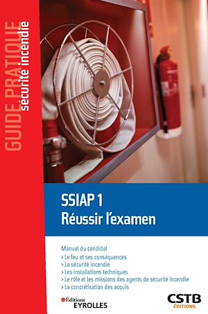 Téléchargez le livre :  SSIAP 1 Réussir l'examen