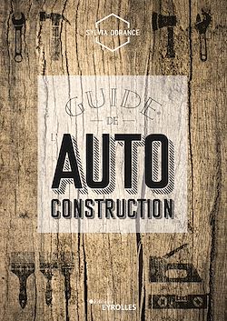 Télécharger le livre :  Guide de l'autoconstruction