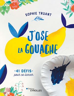 Download the eBook: J'ose la gouache