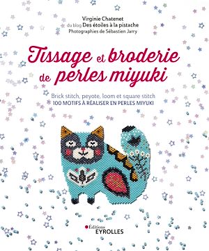 Téléchargez le livre :  Tissage et broderie de perles miyuki