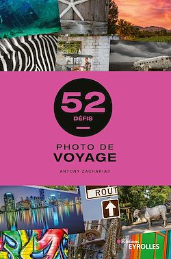 Télécharger le livre :  Photo de voyage - 52 défis