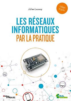 Télécharger le livre :  Les réseaux informatiques par la pratique