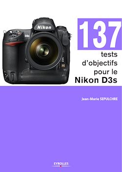 Télécharger le livre :  137 tests d'objectifs pour le Nikon D3s
