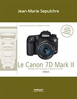 Télécharger le livre :  Le Canon 7D Mark II