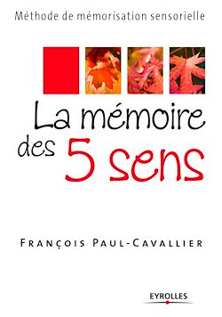 Télécharger le livre :  La mémoire des 5 sens