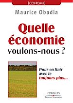 Télécharger le livre :  Quelle économie voulons-nous ? - Pour en finir avec le toujours plus...
