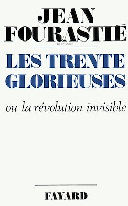 Télécharger le livre :  Les Trente Glorieuses