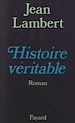 Télécharger le livre :  Histoire Véritable