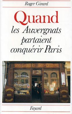 Télécharger le livre :  Quand les Auvergnats partaient conquérir Paris