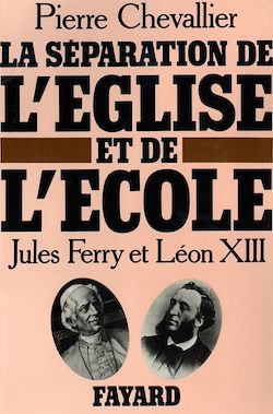 Télécharger le livre :  La Séparation de l'Eglise et de l'Ecole