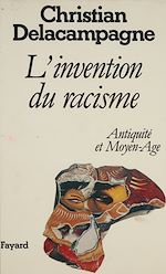 Télécharger le livre :  L'Invention du racisme : Antiquité et Moyen Âge