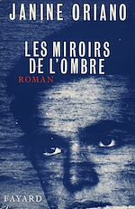 Télécharger le livre :  Les Miroirs de l'ombre