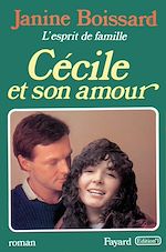 Télécharger le livre :  Cécile et son amour, L'esprit de famille