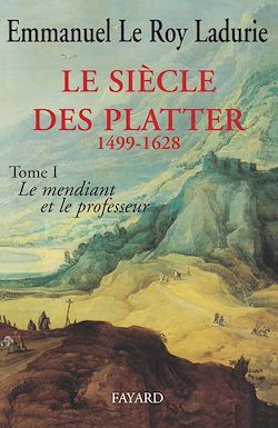 Télécharger le livre :  Le Siècle des Platter (1499-1628)