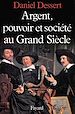 Télécharger le livre :  Argent, pouvoir et société au Grand Siècle