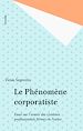Télécharger le livre :  Le Phénomène corporatiste