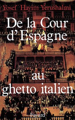 Télécharger le livre :  De la Cour d'Espagne au ghetto italien