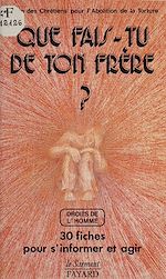 Télécharger le livre :  Que fais-tu de ton frère ?