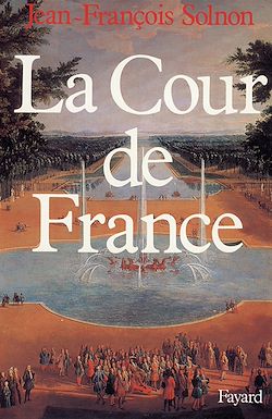 Télécharger le livre :  La Cour de France