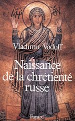 Télécharger le livre :  Naissance de la chrétienté russe