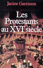 Télécharger le livre :  Les Protestants au XVIe siècle