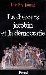 Télécharger le livre :  Le Discours jacobin et la démocratie
