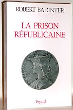 Télécharger le livre :  La Prison républicaine