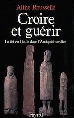 Télécharger le livre :  Croire et guérir