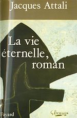 Télécharger le livre :  La Vie éternelle, roman