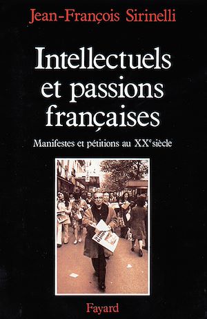 Téléchargez le livre :  Intellectuels et passions françaises
