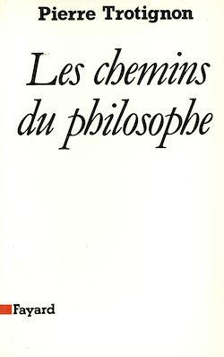 Télécharger le livre :  Les Chemins du philosophe