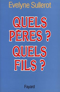 Télécharger le livre :  Quels pères ? Quels fils ?
