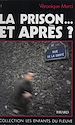 Télécharger le livre :  La prison... et après ?