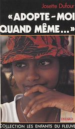 Download this eBook Adopte-moi quand même...