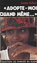 Télécharger le livre :  Adopte-moi quand même...
