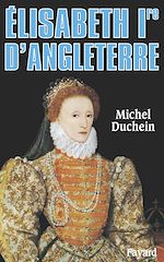 Télécharger le livre :  Elisabeth Ire d'Angleterre