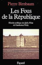 Télécharger le livre :  Les Fous de la République