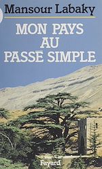 Download this eBook Mon pays au passé simple