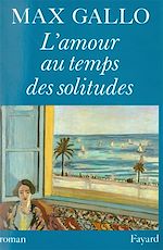 Télécharger le livre :  L'Amour au temps des solitudes