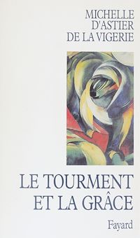 Téléchargez le livre :  Le tourment et la grâce