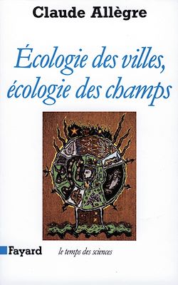 Télécharger le livre :  Ecologie des villes, écologie des champs