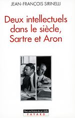 Télécharger le livre :  Deux intellectuels dans le siècle, Sartre et Aron