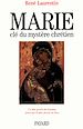 Télécharger le livre :  Marie, clé du mystère chrétien