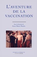 Télécharger le livre :  L'Aventure de la vaccination