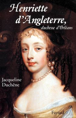 Télécharger le livre :  Henriette d'Angleterre, duchesse d'Orléans