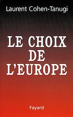 Download this eBook Le Choix de l'Europe