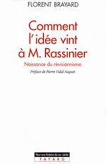 Télécharger le livre :  Comment l'idée vint à M. Rassinier