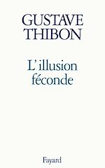 Télécharger le livre :  L'Illusion féconde