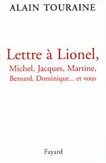 Download this eBook Lettre à Lionel, Michel, Jacques, Martine, Bernard, Dominique... et vous