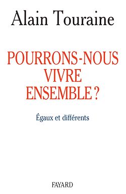 Télécharger le livre :  Pourrons-nous vivre ensemble ?